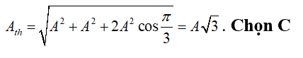 Cho hai dao động điều hoà cùng phương, cùng tần số, cùng biên độ A và lệch pha nhau (ảnh 1)