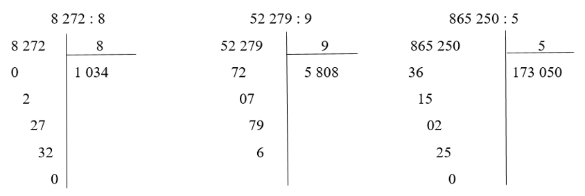 Thực hiện phép chia rồi thử lại bằng phép nhân:  8 272 : 8  52 279 : 9  865 250 : 5 (ảnh 1)