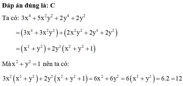 Tính giá trị của đa thức 3x^4 +5x^2 y^2 +2y^4 +2y^2  biết rằng x^2 +y^2 = 2 (ảnh 1)