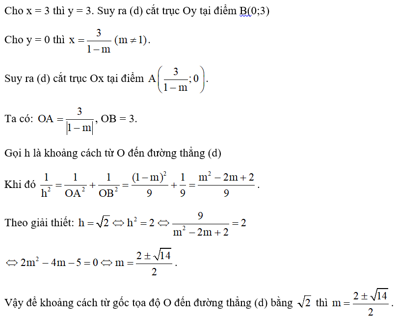 Cho đường thẳng (d): y = (m − 1)x + 3 (với m là tham số). Tìm m để khoảng cách từ gốc tọa độ O đến đường thẳng (d) bằng căn 2 . (ảnh 1)