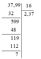 Số dư của phép chia 37,99 : 16 nếu lấy đến 2 chữ số ở phần thập phân của thương  (ảnh 1)