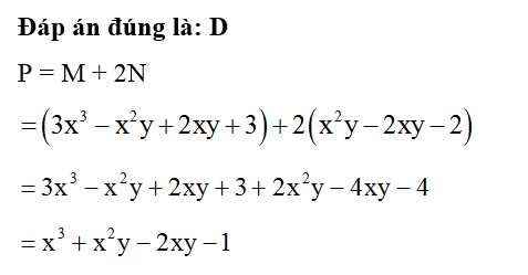 Cho hai đa thứcM= 3x^3- x^2 y+ 2xy+ 3  và N= x^2y -2xy-2.  Đa thức P = M + 2N là (ảnh 1)