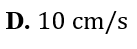 Một vật dao động điều hòa với biên độ A= 5cm, khi vật có li độ 2,5 cm thì tốc độ của vật là (ảnh 4)