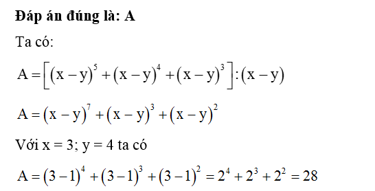 Giá trị của biểu thức:A= [ ( x-y ) ^5 + (x-y) ^4+ ( x-y)^3] : (x-y)  với x = 3; y = 4 là: (ảnh 1)