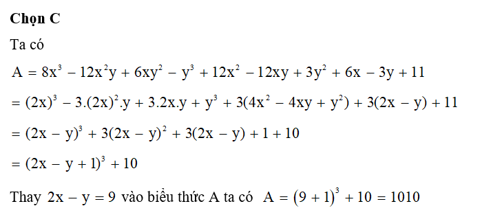 Cho 2x-y=9. Giá trị của biểu thức A= 8x^3 -12 x62 y+ 6xy^2-y^3+ 12x^2 -12xy+ 3y^2+6x-3y+11 là (ảnh 1)