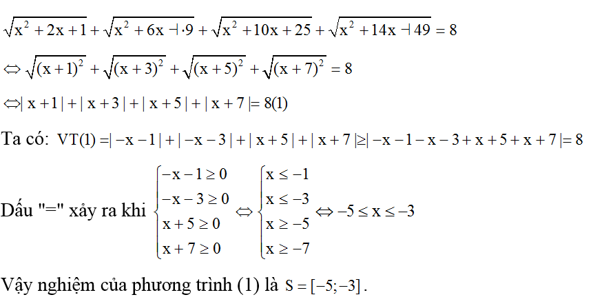 Tập nghiệm của phương trình:  căn bậc hai x^2 + 2x+1 + căn bậc hai x^2 +6x + 9+ căn bậc hai x^2 + 10x + 25 + căn bậc hai x^2 + 14 x+ 49 =8 là: (ảnh 1)