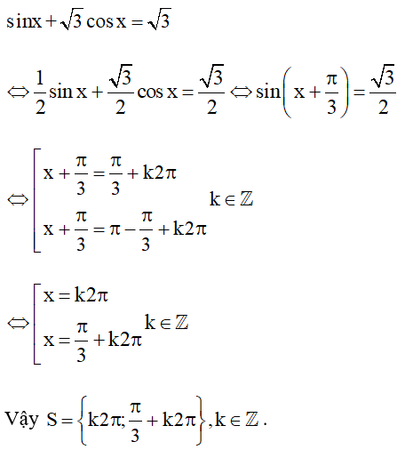 Tìm nghiệm của phương trình sin x + căn 3 cos x= căn 3 . (ảnh 1)