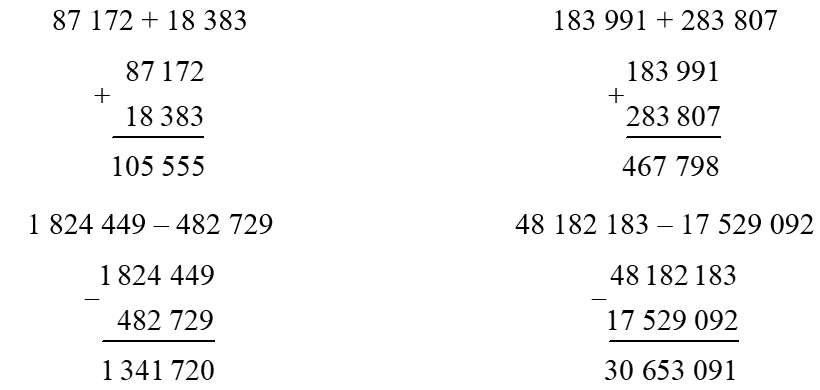 Đặt tính rồi tính.  87 172 + 18 383                     183 991 + 283 807 1 824 449 – 482 729              48 182 183 – 17 529 092 (ảnh 1)