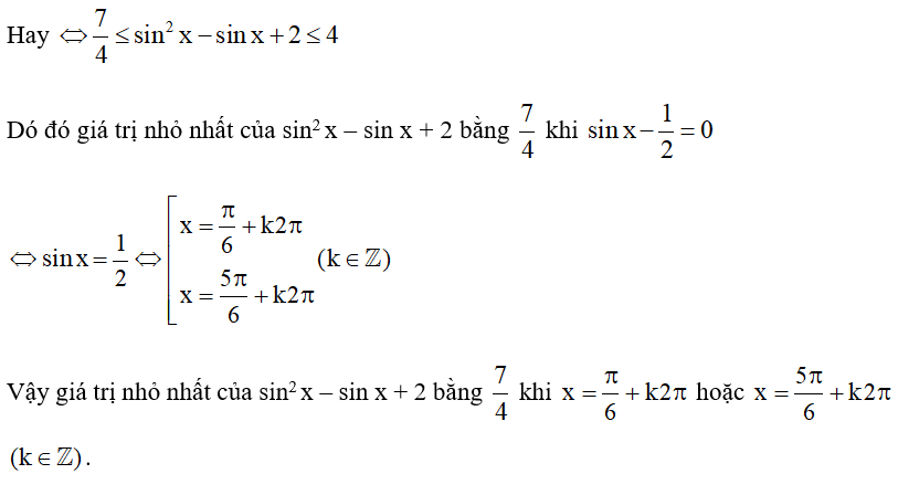 Tìm giá trị nhỏ nhất của: sin^2 x – sin x + 2. (ảnh 2)