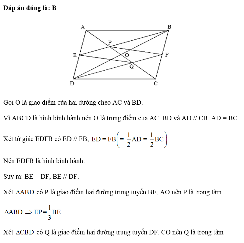 Cho hình bình hành ABCD. Gọi E, F lần lượt là trung điểm của AD, BC. Các đường BE, DF cắt AC tại P, Q . (ảnh 1)