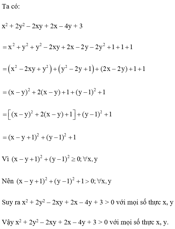 Chứng minh x^2 + 2y^2 – 2xy + 2x – 4y + 3 > 0 với mọi số thực x, y. (ảnh 1)