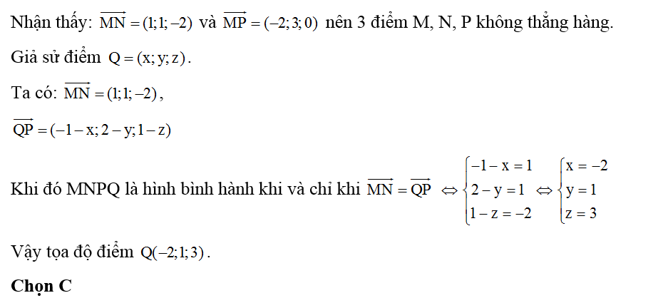 Trong hệ trục Oxyz, cho các điểm M ( 1;-1;1) , n( 2;0;-1) ,P( -1;2;1). Xét điểm Q sao cho tứ giác MNPQ là một hình bình hành (ảnh 1)