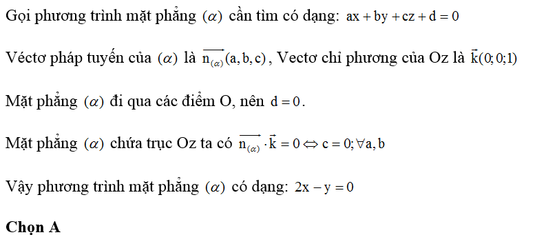 Trong không gian với hệ tọa độ Oxyz, mặt phẳng nào sau đây chứa trục Oz? (ảnh 1)