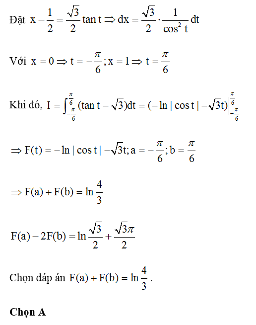 Cho tích phân x-2 / x^2 -x +1 dx. Nếu đặt x- 1/2 = căn bậc hai 3 /2 tan t thì I = F( t) ( a= -b = - pi/6 )  (ảnh 1)