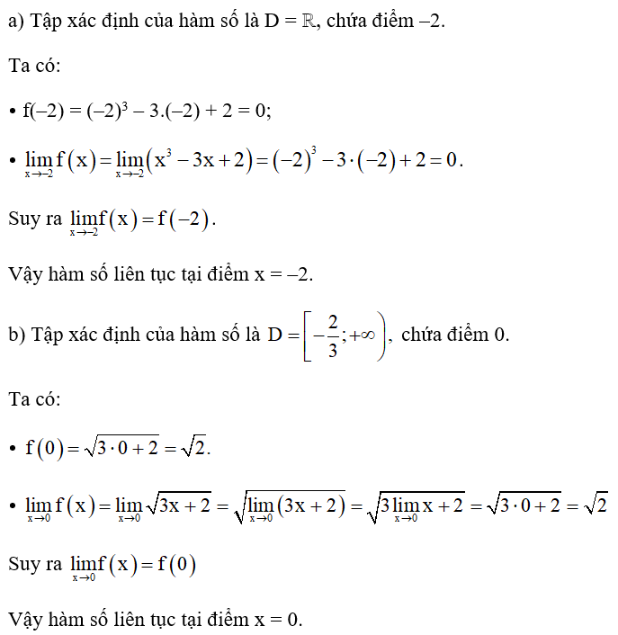 Dùng định nghĩa, xét tính liên tục của hàm số: a) f(x) = x3 ‒ 3x + 2 tại điểm x = ‒2; b)   tại điểm x = 0. (ảnh 1)