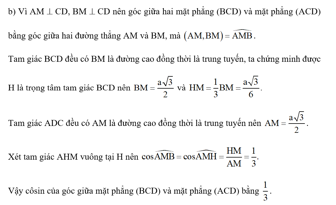 b) Tính côsin của góc giữa mặt phẳng (BCD) và mặt phẳng (ACD). (ảnh 1)