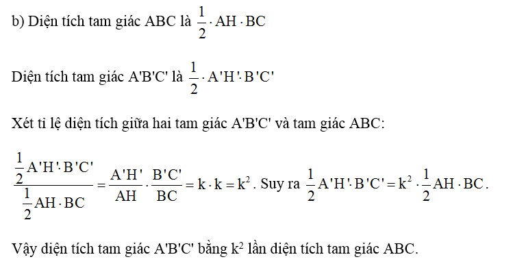 b) Diện tích tam giác A'B'C' bằng k2 lần diện tích tam giác ABC. (ảnh 1)