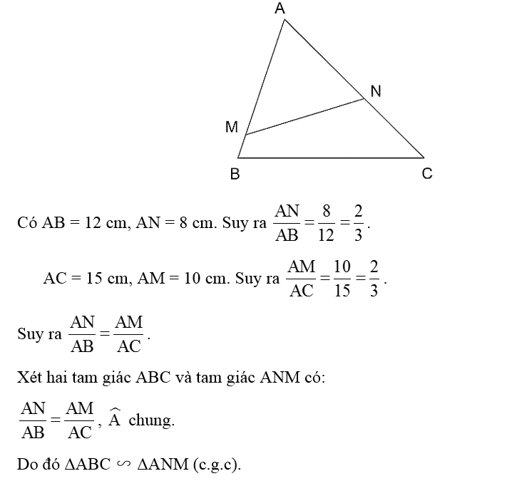 Cho tam giác ABC có AB = 12 cm, AC = 15 cm. Trên các tia AB, AC lần lượt lấy các điểm M, N sao cho  (ảnh 1)