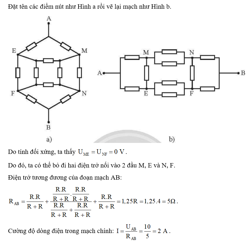 Các điện trở trong mạch điện ở Hình 17.10 giống nhau và có giá trị R=4 ôm (ảnh 2)