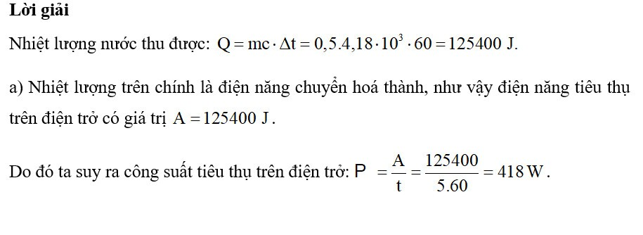 Một dây điện trở có thể làm 500 mL nước tăng nhiệt độ thêm 60o trong 5 phút khi hoạt động ở hiệu điện thế 220 V. Biết nhiệt dung riêng của nước là 4180 J/kg.K (ảnh 1)