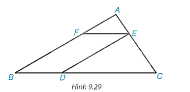 Cho các điểm A, B, C, D, E, F như Hình 9.29. Biết rằng DE // AB, EF // BC, DE = 4 cm, AB = 6 cm.  (ảnh 1)