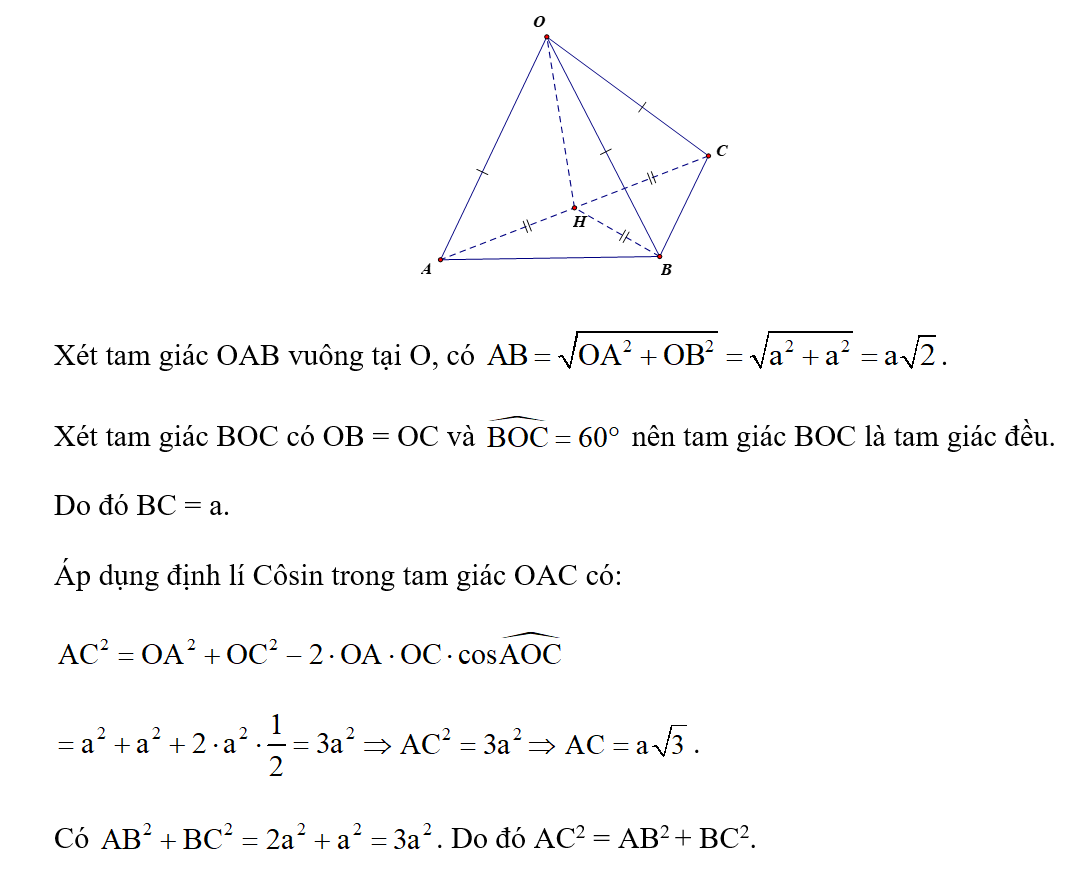 Cho tứ diện OABC có OA = OB = OC = a và góc AOB = 90 độ (ảnh 1)