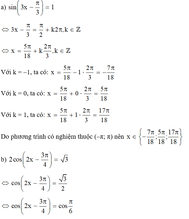 Tìm các nghiệm của mỗi phương trình sau trong khoảng (‒π; π) (ảnh 1)