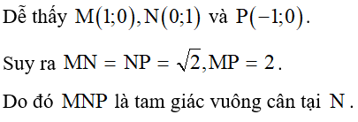 Cho ba điểm M, N, P lần lượt là các điểm biểu diễn trên đường tròn lượng giác của các góc lượng giác có số đo k2π;  π + k2π (k ∈ ℤ). Tam giác MNP là tam giác gì? (ảnh 2)
