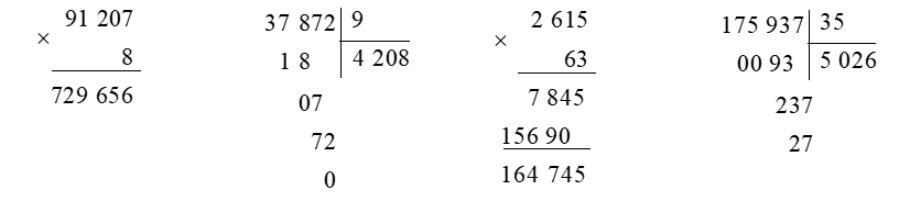 Đặt tính rồi tính 91 207 × 8 			37 872 : 9			2 615 × 63		175 937 : 35 (ảnh 1)