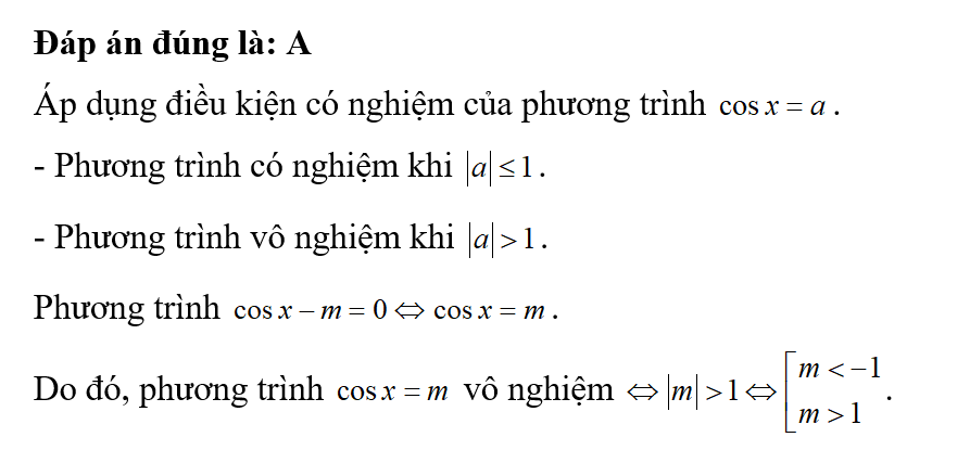 Tìm tất cả các giá trị thực của tham số m để phương trình cos x - m=0 vô nghiệm. (ảnh 1)