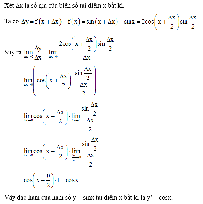 Bằng cách sử dụng kết quả lim x đến 0 sin x /x =1 tính đạo hàm của hàm số y = sinx tại điểm x bất kì bằng định nghĩa. (ảnh 1)