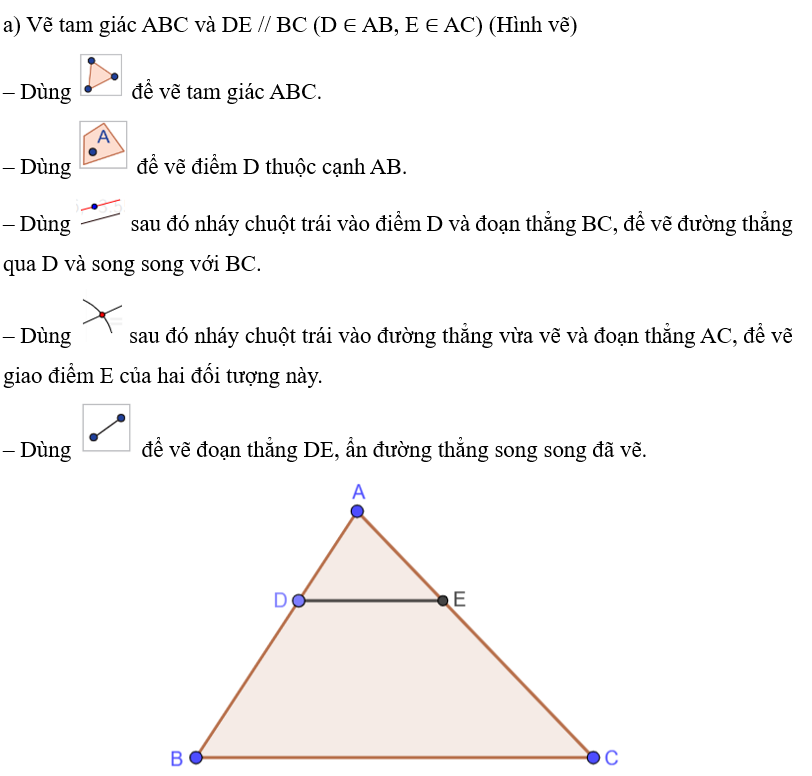 Vẽ hình và trải nghiệm định lí Thales trong tam giác. (ảnh 1)