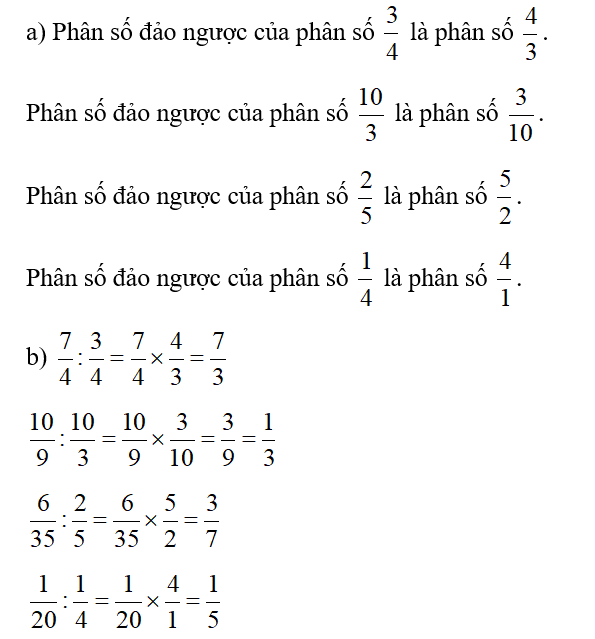 a) Nêu phân số đảo ngược của mỗi phân số sau: 3/4 ; 10/3 ; 2/5 ; 1/4.  b) Tính: (ảnh 2)