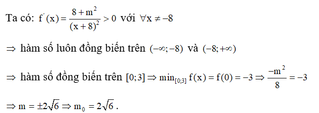 Cho hàm số f(x)= x-m^2/ x+8  với m là tham số thực. Giả sử m0= a căn b là giá trị dương của tham số m để hàm số có giá trị nhỏ nhất trên đoạn [0;3] bằng -3. Khi đó  (tối giản) bằng bao nhiêu? (ảnh 1)