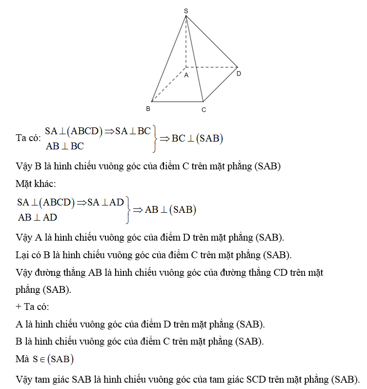 Cho hình chóp S.ABCD có SA ⊥ (ABCD) và đáy ABCD là hình chữ nhật. Xác định hình chiếu vuông góc của điểm (ảnh 1)