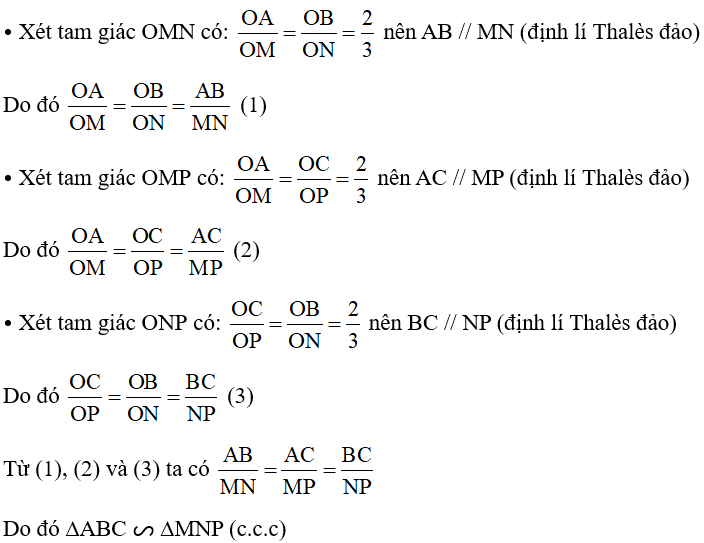 Cho tam giác ABC và điểm O nằm trong tam giác. Các điểm M, N, P lần lượt thuộc tia OA, OB, OC sao cho   Chứng minh ∆ABC ᔕ ∆MNP.  (ảnh 2)