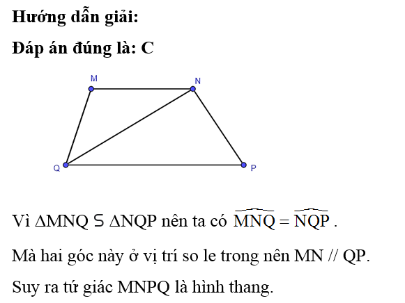 Cho tứ giác MNPQ. Đường chéo NQ chia tứ giác thành hai tam giác đồng dạng với nhau là ΔMNQ và ΔNQP. Khẳng định nào sau đây là đúng? (ảnh 1)