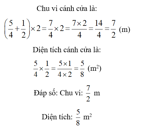 Một cánh cửa sổ hình chữ nhật có chiều dài 5/4 m, chiều rộng 1/2 m. Tính chu vi và diện tích cánh cửa đó. (ảnh 2)