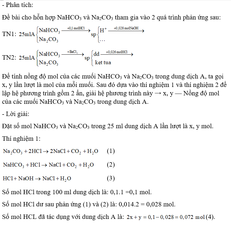 Để xác định nồng độ của các muối NaHCO3 và Na2CO3 trong một dung dịch hỗn hợp của chúng (dung dịch A), người ta làm các thí nghiệm như sau: - Thí nghiệm 1: Lấy 25 ml dung dịch A cho tác dụng với 100 ml dung dịch HCl 1 M, sau đó trung hòa lượng axit dư bằng lượng vừa đủ 14,00 ml dung dịch NaOH 2,00 M. - Thí nghiệm 2: Lấy 25 ml dung dịch A cho tác dụng với lượng dư dung dịch BaCl2. Lọc bỏ kết tủa mới tạo thành, thu lấy nước lọc và nước rửa gộp lại rồi cho tác dụng với lượng vừa đủ 26,00 ml dung dịch HCl 1M. Nồng độ mol của các muối NaHCO3 và Na2CO3 trong dung dịch A lần lượt là: A. 1,04 M và 0,92 M.				B. 1,42 M và 0,82 M. C. 0,72 M và 1,52 M.				D. 2,22 M và 1,93 M. (ảnh 1)