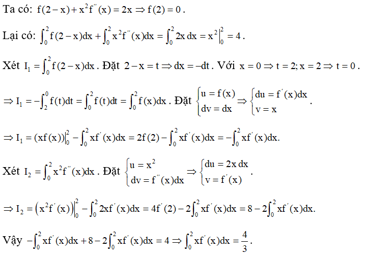 Giả sử hàm số f(x)  có đạo hàm đến cấp hai trên R  thỏa mãn f'(2)=2  và f(2-x)+x^2 f''(x) =2x  với mọi (ảnh 1)