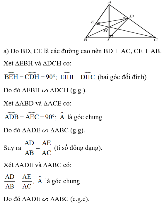 Cho tam giác ABC có ba góc nhọn, các đường cao BD và CE cắt nhau tại H. Chứng minh: a) ∆EBH ᔕ ∆DCH, ∆ADE ᔕ ∆ABC; b) DB là tia phân giác của góc EDI, với I là giao điểm của AH và BC. (ảnh 1)