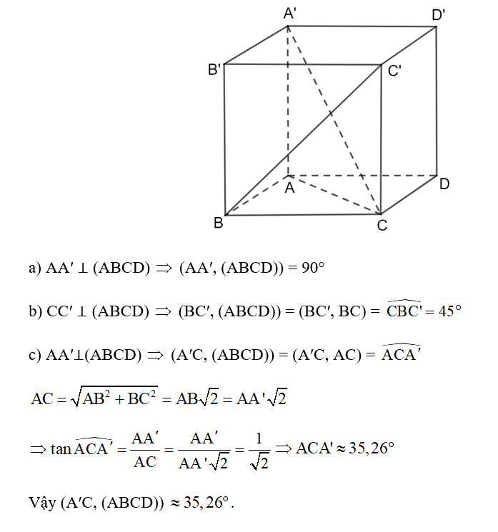 Cho hình lập phương ABCD.A′B′C′D′. Tính góc giữa các đường thẳng sau đây với mặt phẳng (ABCD): (ảnh 1)