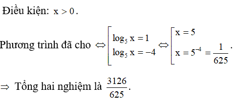 Tổng hai nghiệm của phương trình log 2 5 x + 3log 5x -4=0  là: (ảnh 1)