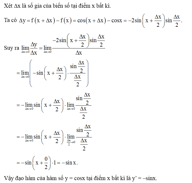 Bằng định nghĩa, tính đạo hàm của hàm số y = cosx tại điểm x bất kì. (ảnh 1)
