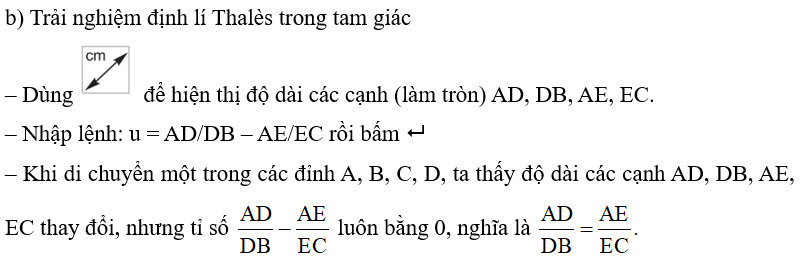 Vẽ hình và trải nghiệm định lí Thales trong tam giác. (ảnh 2)