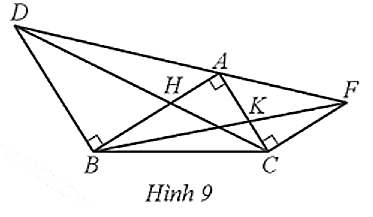 Cho tam giác ABC vuông ở A. Vẽ ra phía ngoài tam giác đó các tam giác BAD vuông cân ở B, ACF vuông cân ở C. Gọi H là giao điểm của AB và DC, K là giao điểm của AC và BF (Hình 9). Chứng minh: a) AH = AK; b) AH2 = AK2 = HB.KC. (ảnh 1)