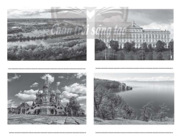 Ghi tên những địa điểm du lịch nổi tiếng của Liên bang Nga vào chỗ trống (…) dưới mỗi hình. (ảnh 1)