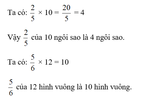 Số?   2/5 của 10 ngôi sao là ? ngôi sao    5/6 của 12 hình vuông là ? hình vuông (ảnh 2)