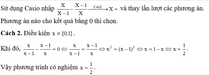Phương trình x/x-1 - x-1/ x=0  có nghiệm: (ảnh 1)