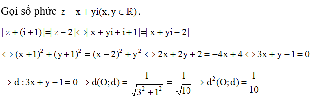 Tập hợp điểm biểu diễn các số phức z thỏa mã̃n điều kiện môdun z + (i+ 1)= môdun z -2  là đường thẳng d. Bình phương khoảng cách từ gốc tọa độ O đến đường thẳng d bằng: (ảnh 1)